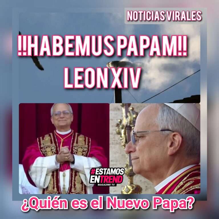 ¡HABEMUS PAPAM NOVO! ROBERT FRANCIS PREVOST ES LEÓN XIV: UNA NUEVA ERA PARA LA IGLESIA CATÓLICA